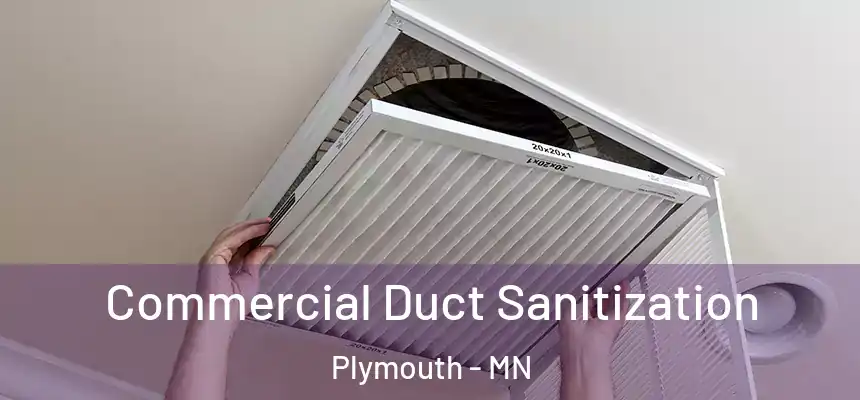  Commercial Duct Sanitization Plymouth - MN